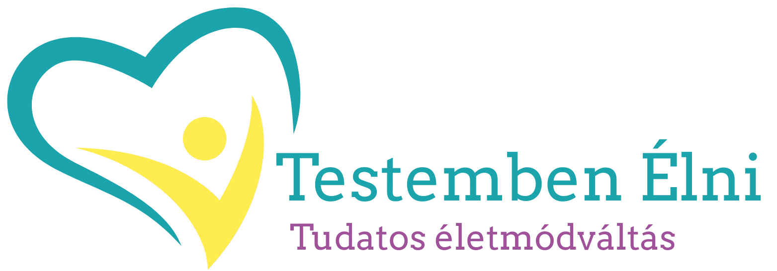 Testemben élni - Tudatos életmódváltás